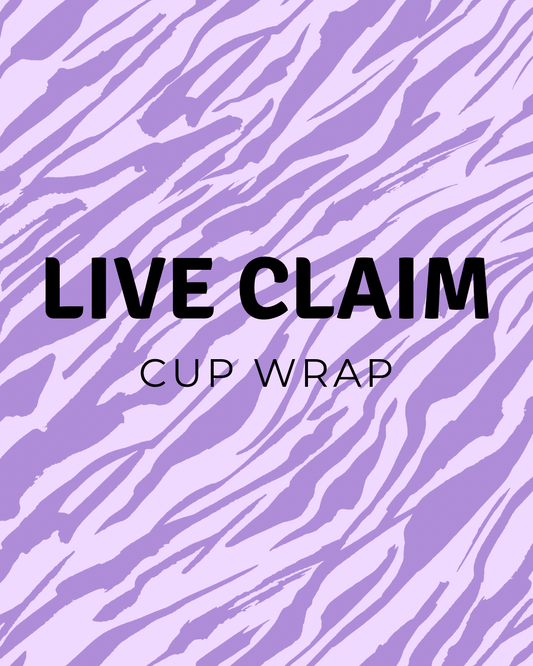 Live Claim - Cup Wrap